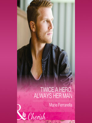 cover image of Twice a Hero, Always Her Man